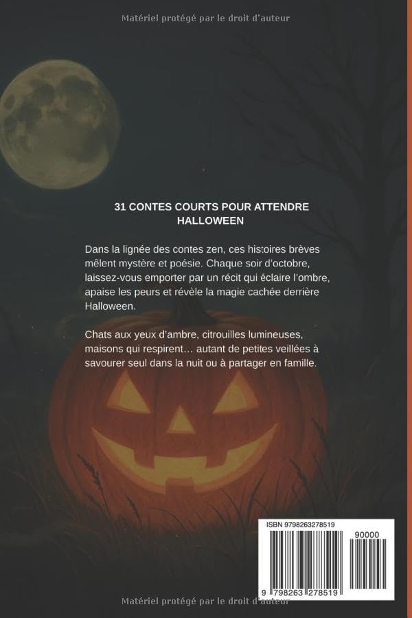 31 contes pour attendre Halloween: Les veillées d’Halloween