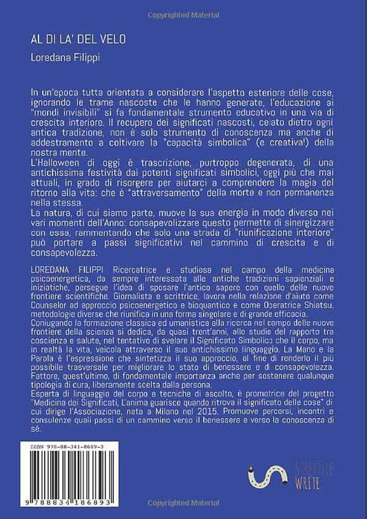 Al di là del velo: Il rito dell'incontro fra la morte e la vita, da Halloween all'antica Samhain