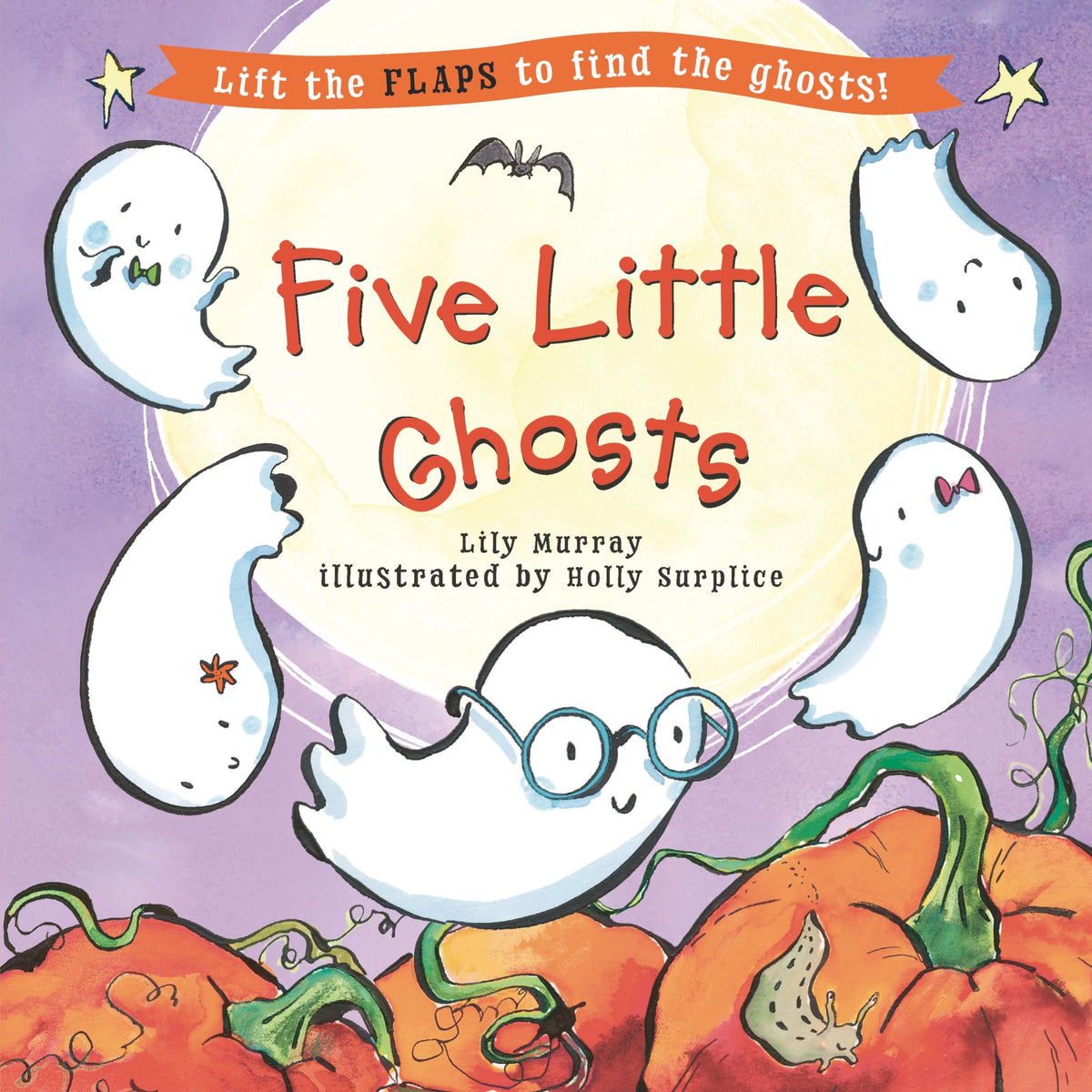 Five Little Ghosts: (A Halloween Lift-the-Flap Adventure for Babies, Toddlers, Preschoolers, and Kids Ages 2-5)