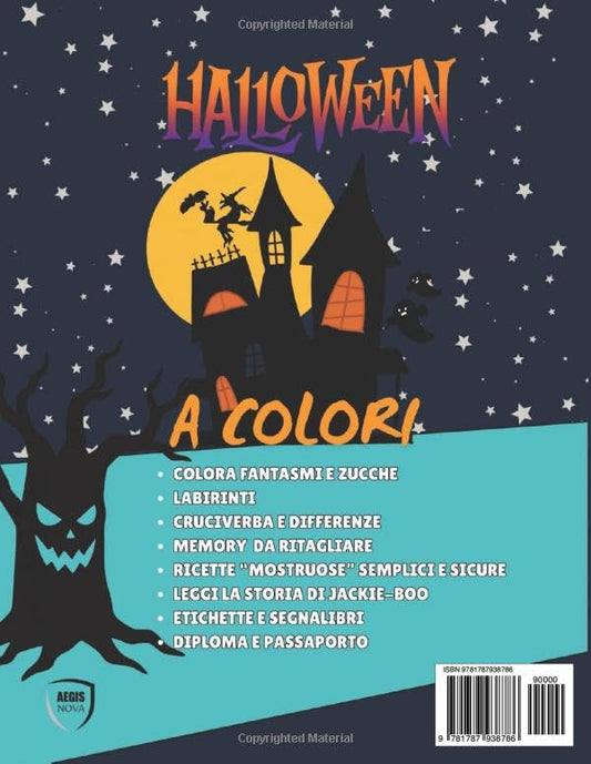 Lo Spaventastico Mega Libro di Halloween: Super pacchetto Halloween: colora i tuoi mostri, costumi fai da te, segnalibri da ritagliare, maschere di mostri, ricette da brividi, attività divertenti per bambini in famiglia. Ediz. a colori