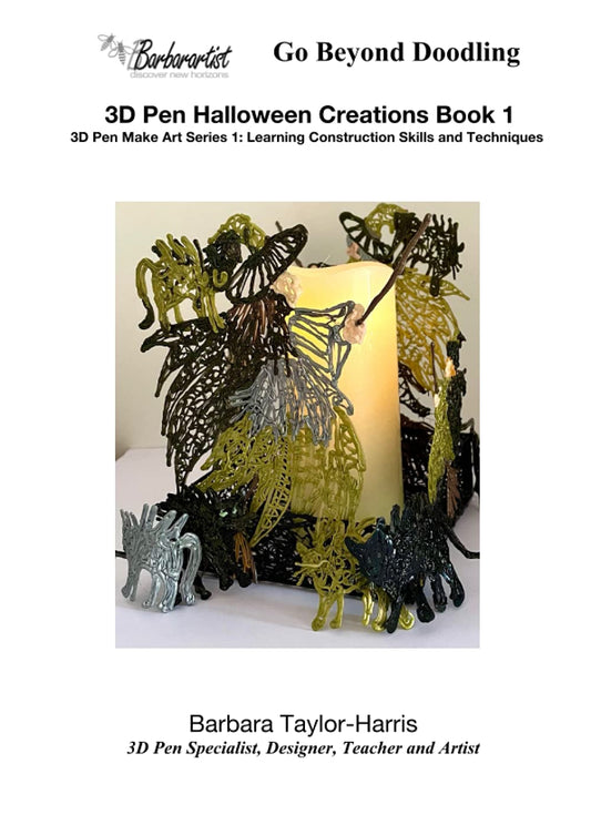 3D Pen Halloween Creations Book 1: 3D Pen Make Art Series 1: Learning Construction sSills and Techniques