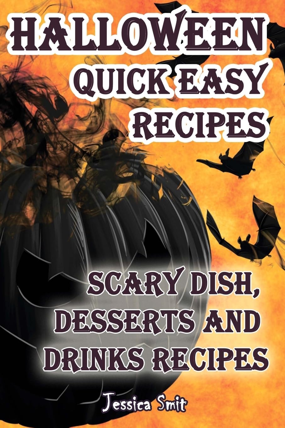 Halloween quick easy recipes. Scary dish, desserts and drinks recipes