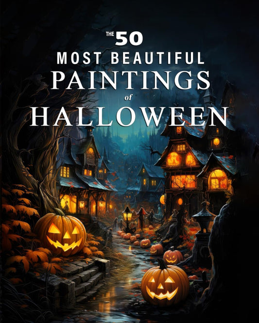 The 50 Most Beautiful Paintings of Halloween: A full color art book for kids or seniors with alzheimer's or dementia