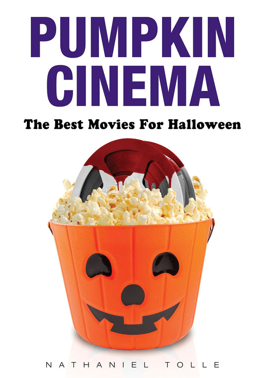 Pumpkin Cinema: The Best Movies for Halloween