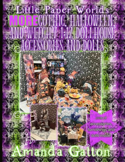 Little Paper Worlds: MORE Gothic, Halloween, and Witchy 1:12 Scale Dollhouse Accessories and Dolls: Spooky season paper dolls and accessories for you to make yourself
