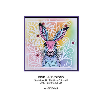 Pink Ink Designs On The Verge 7 in x 7 in Stencil