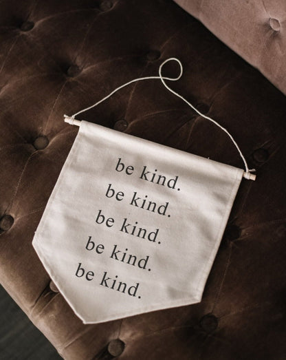 be kind Canvas Banner