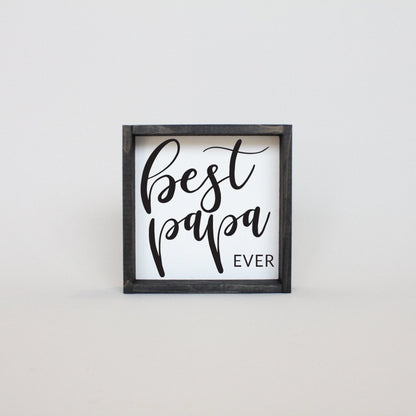 Best Papa Ever Mini Wood Sign