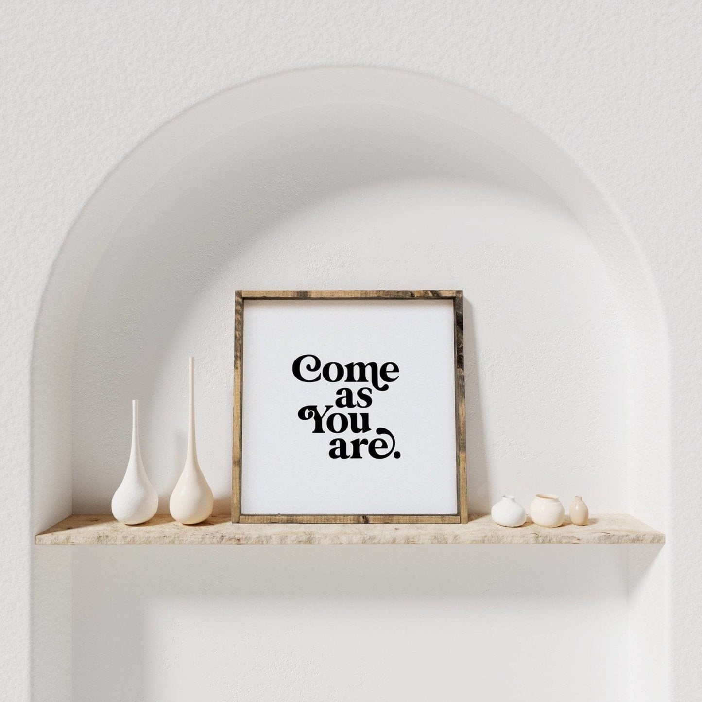 Come As You Are Wood Sign - AURABAGS SHOP