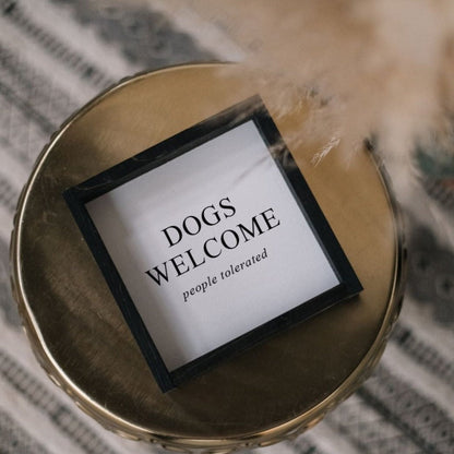Dogs Welcome (people tolerated) Wood Sign - AURABAGS SHOP