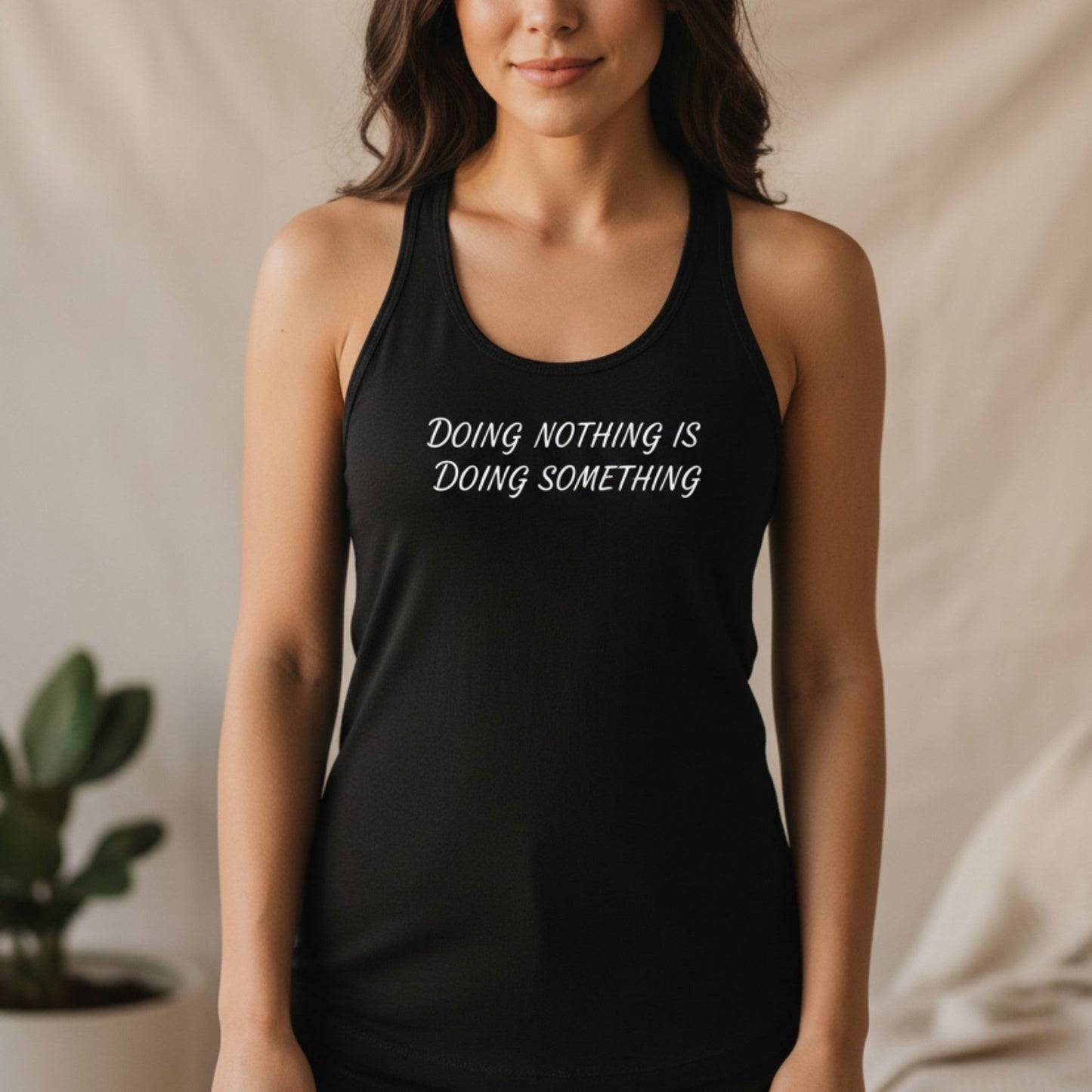 Doing Nothing Is Doing Something Tank Top | Self-Care Racerback Tank Top for Women
