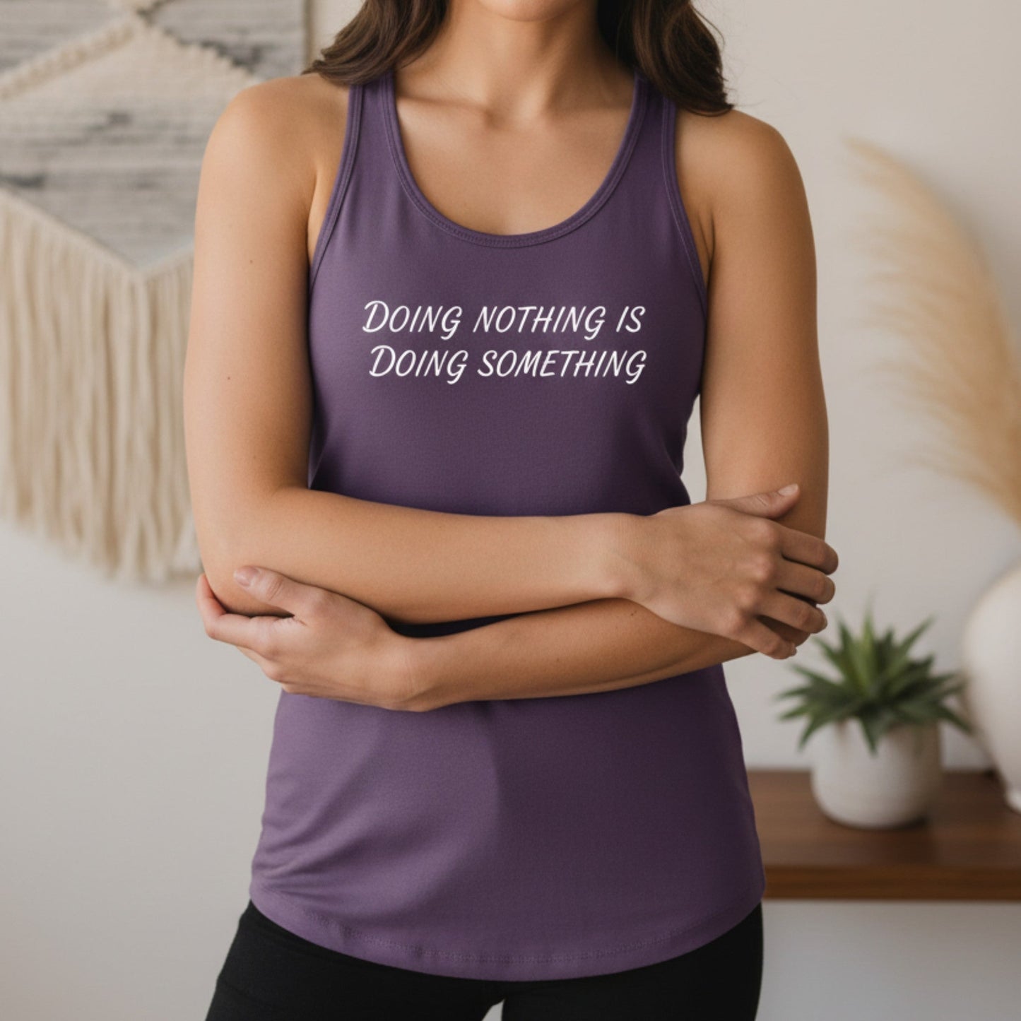 Doing Nothing Is Doing Something Tank Top | Self-Care Racerback Tank Top for Women