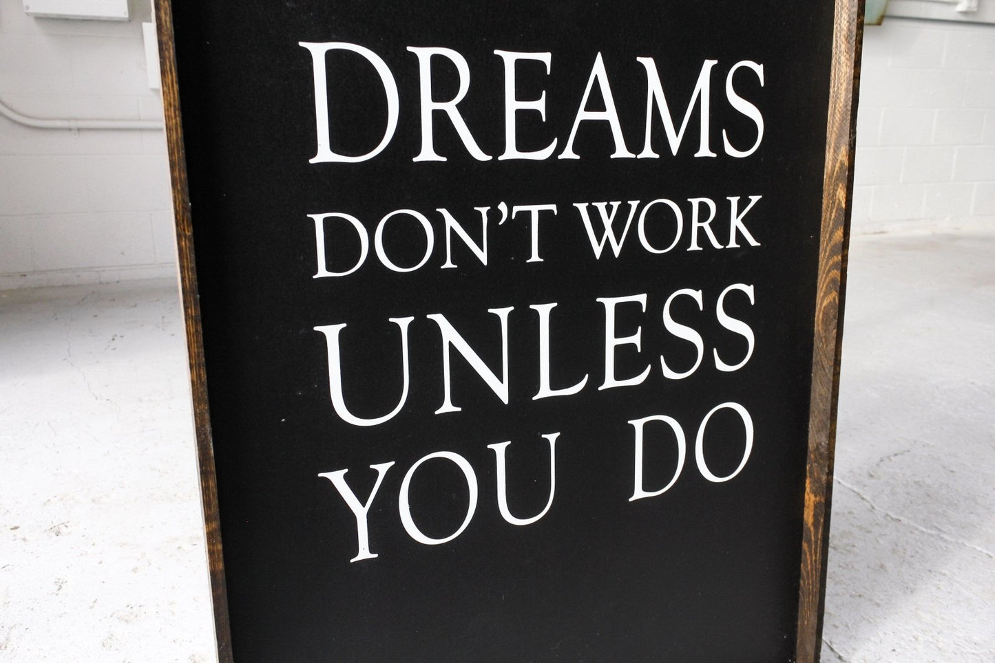 Dreams Don't Work Unless You Do Wood Sign - AURABAGS SHOP