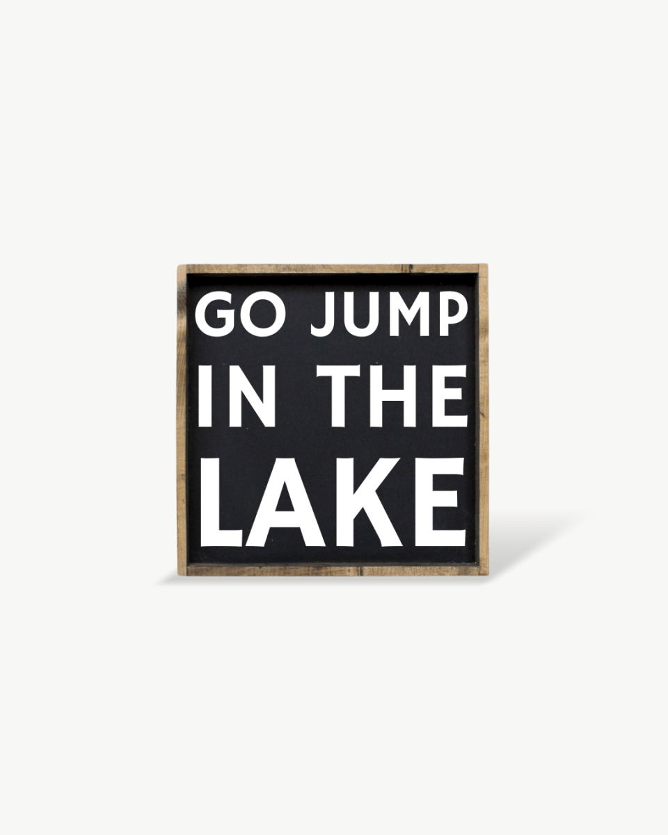 'Go Jump in the Lake' Wood Sign – Cottage Wall Art - AURABAGS SHOP