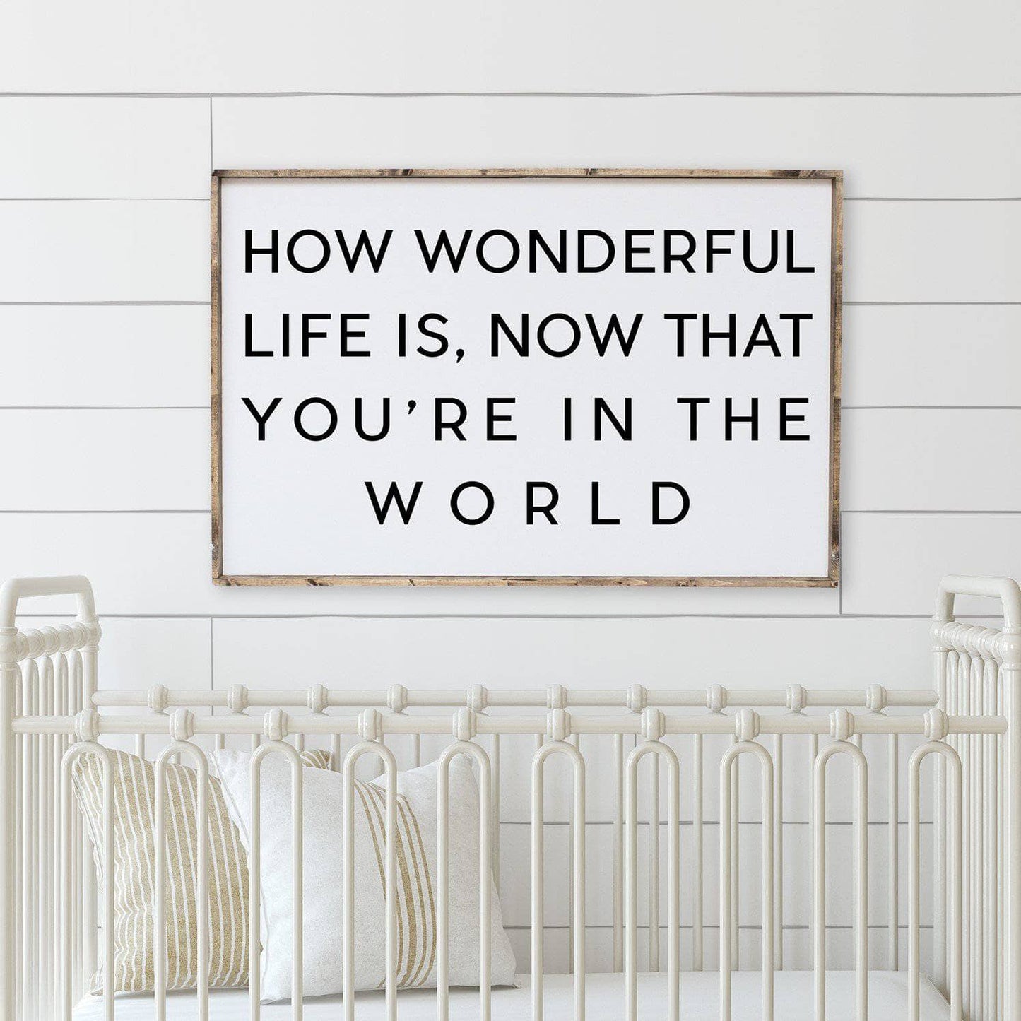 How Wonderful Life Is Now That You're in the World Wood Sign - AURABAGS SHOP