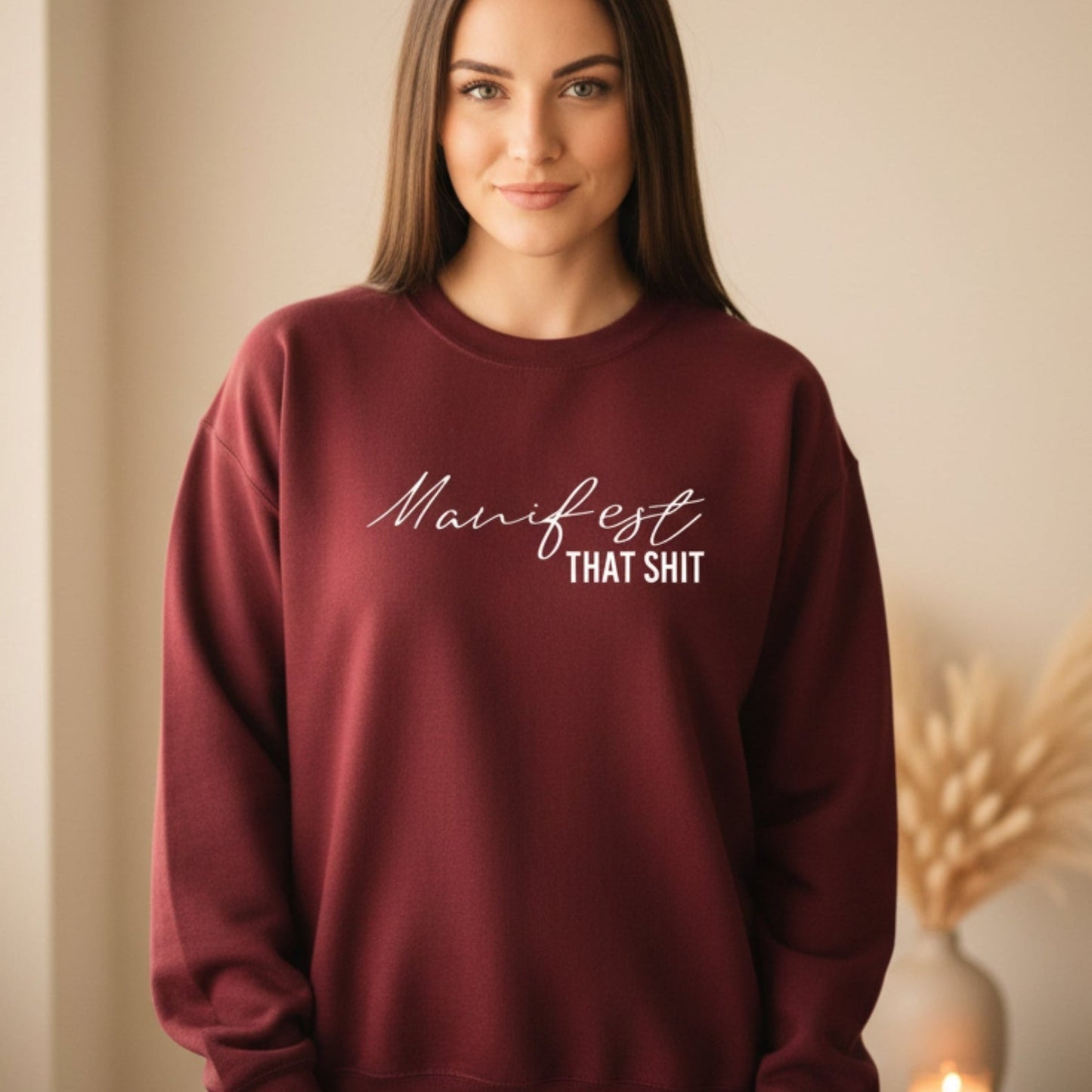 Manifest That Shit Sweatshirt