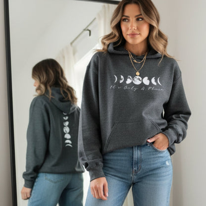 Moon Phases Hoodie - Its Only A Phase