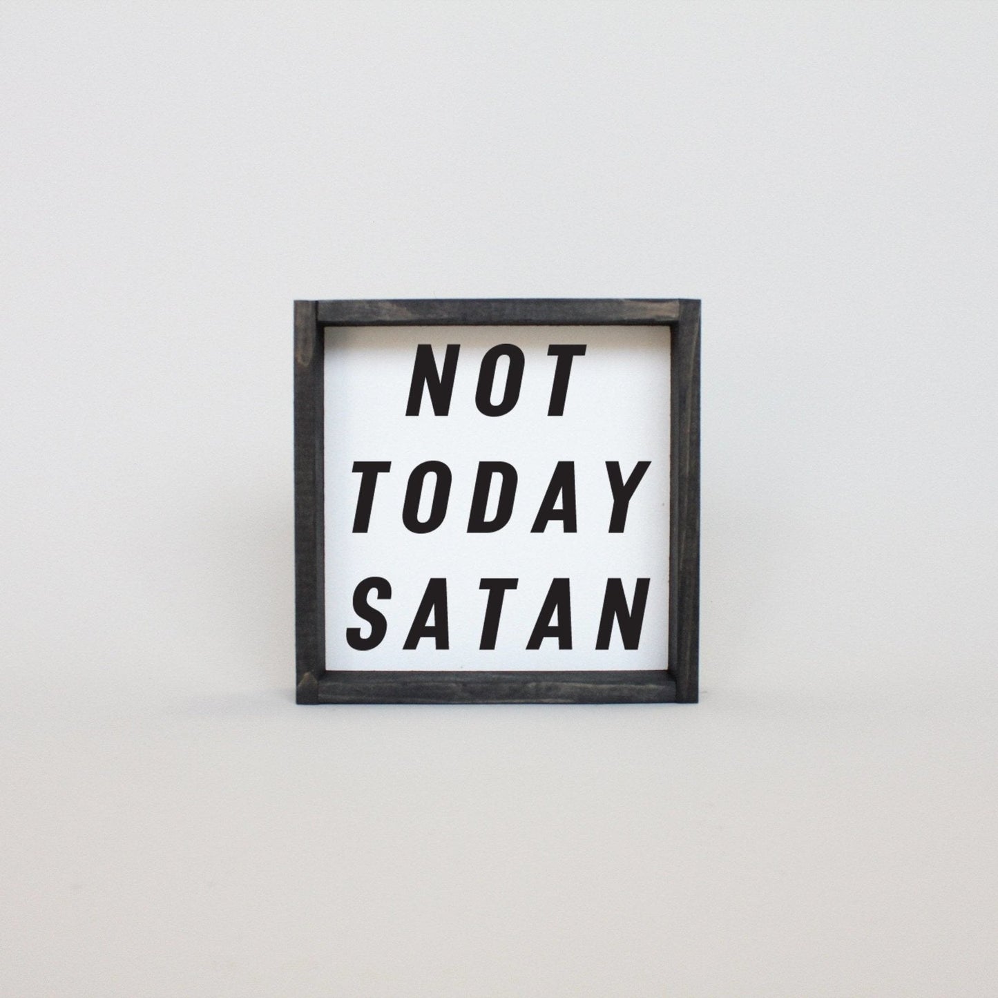 Not Today Satan Wood Sign - AURABAGS SHOP