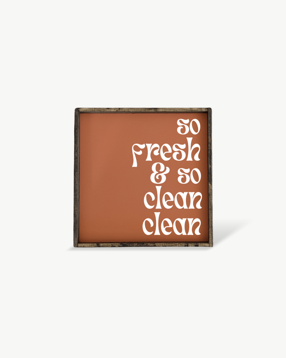 So Fresh & So Clean Clean Sign