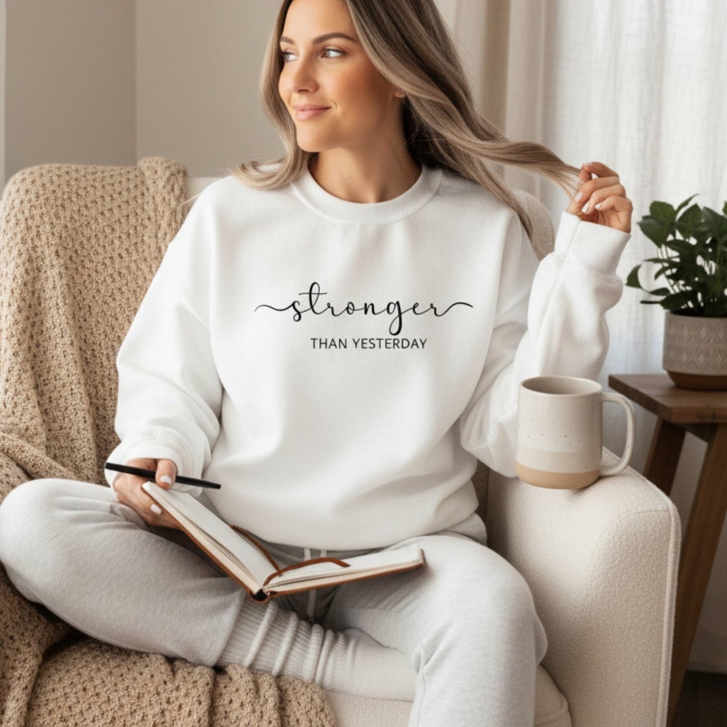 Stronger Than Yesterday Sweatshirt