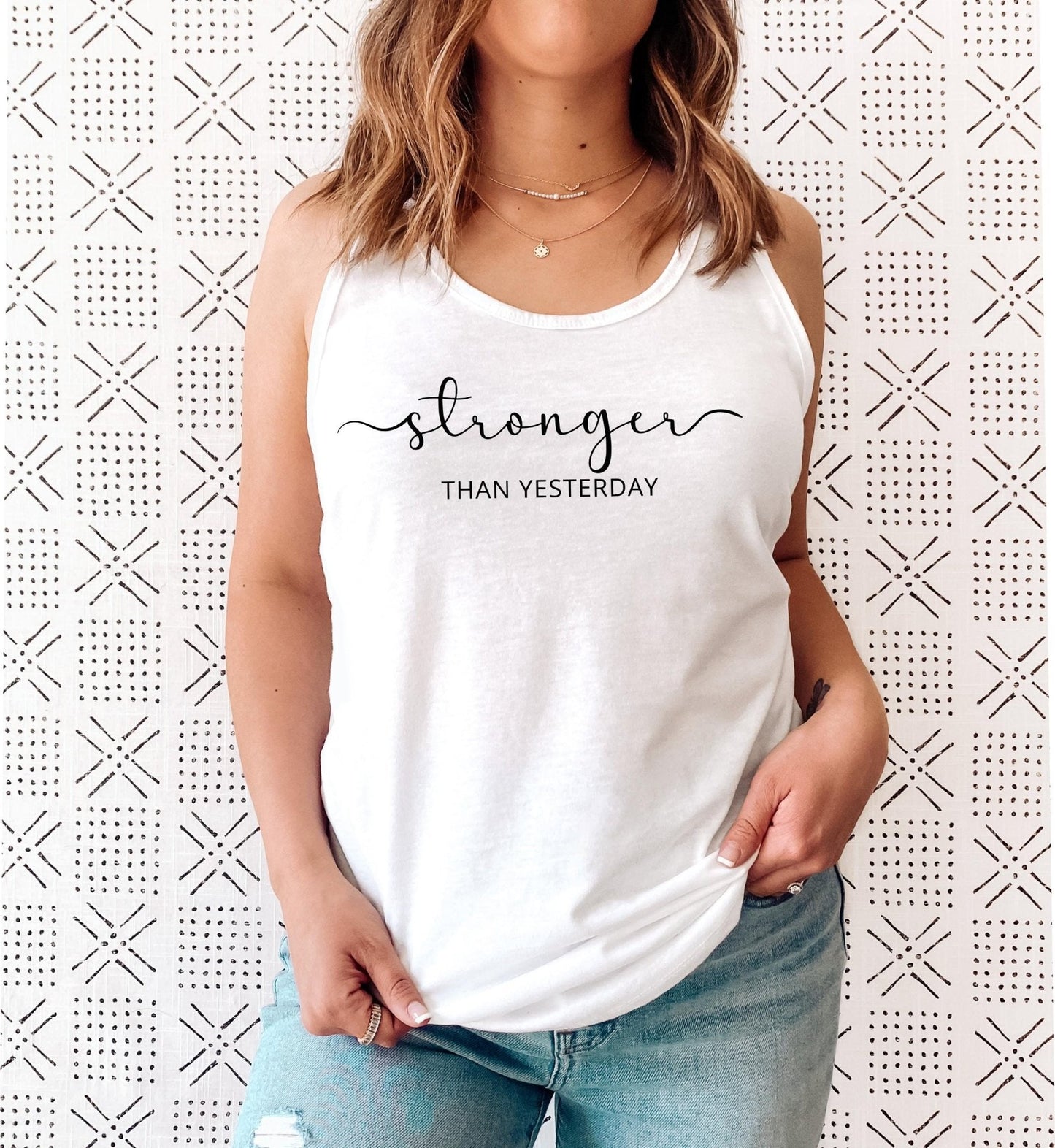 Stronger Than Yesterday Tank Top