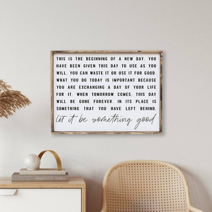 This is the Beginning of a New Day Wood Sign