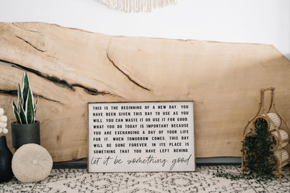 This is the Beginning of a New Day Wood Sign