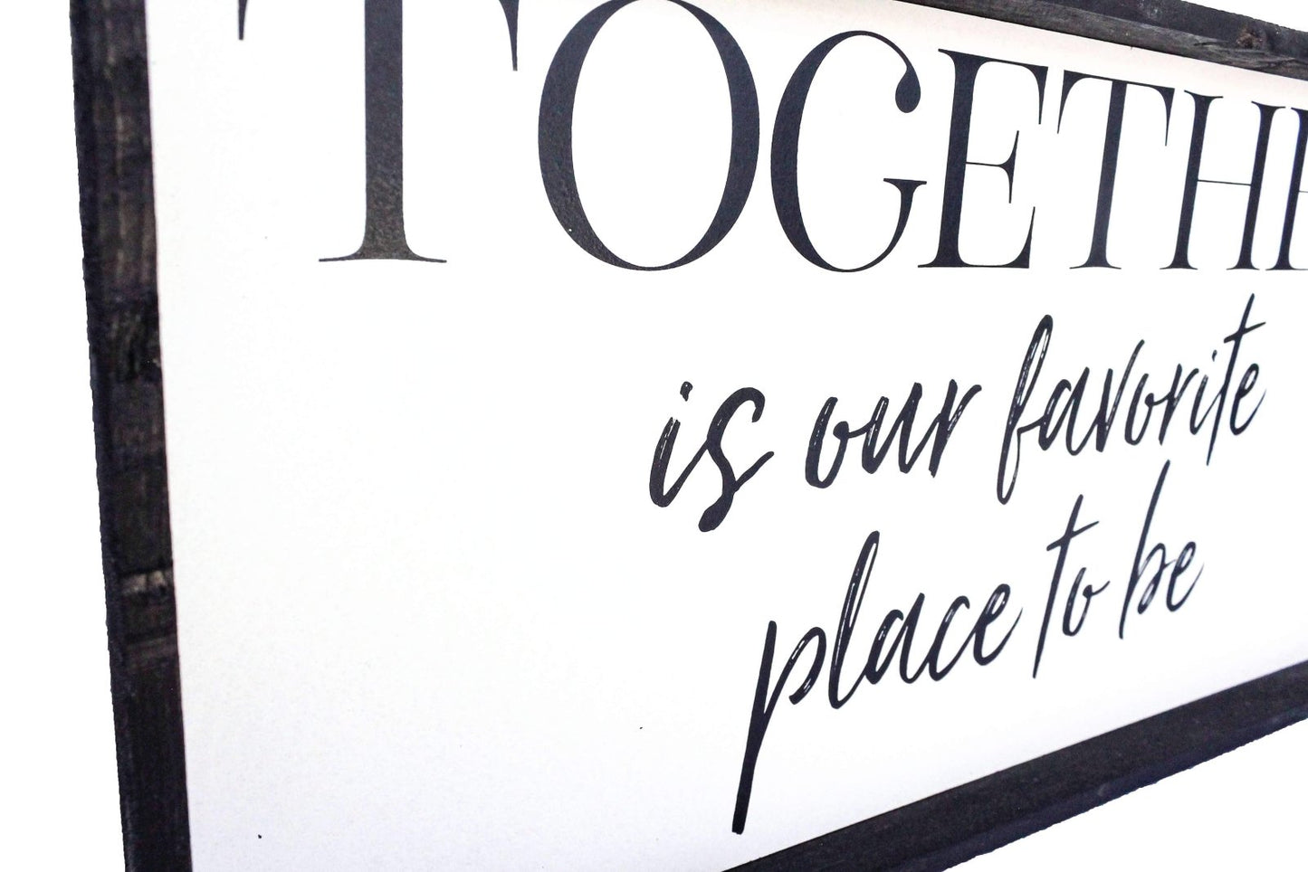 Together Is Our Favorite Place To Be Wood Sign - AURABAGS SHOP
