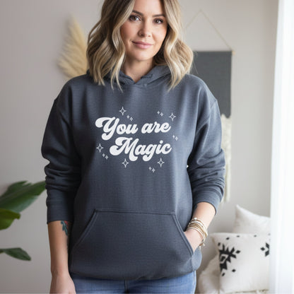 You Are Magic Hoodie